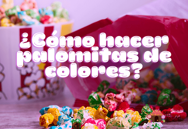 ¿Cómo hacer palomitas de colores?